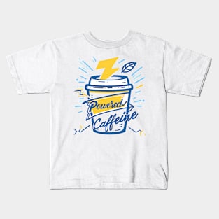 Powered by Caffeine Kids T-Shirt